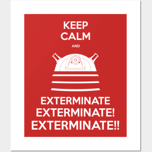 Keep Calm and Exterminate Posters and Art